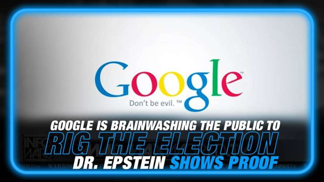 RIGGED ELECTION ALERT! Dr. Robert Epstein is Recording Data that Google is Using to Brainwash the Public and Steal Elections