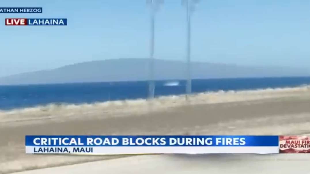 Maui worker's viral video shows Front Street police roadblock