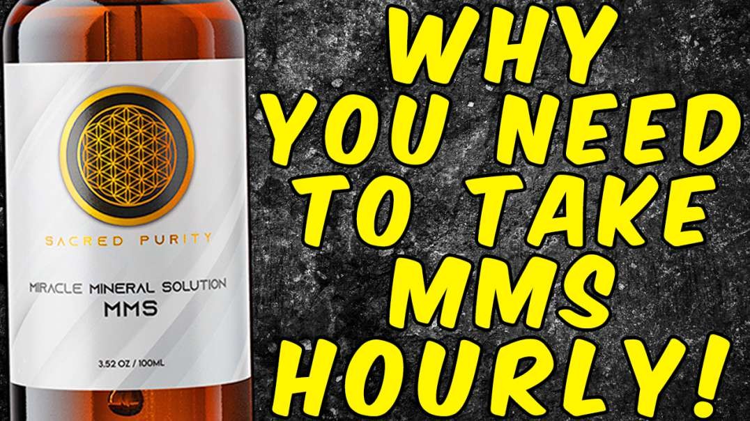 Why You NEED to Take MMS (Miracle Mineral Solution) Hourly!