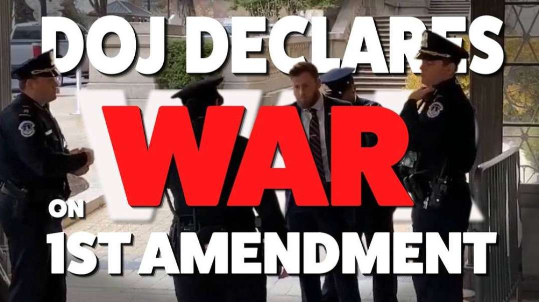 DOJ Declares WAR on 1st Amendment!