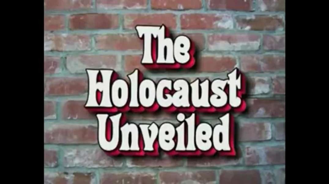 The Holocaust Unveiled - 2006 Documentary