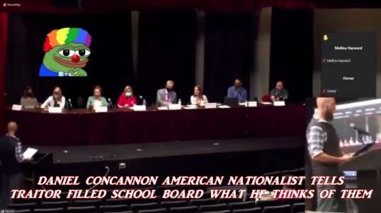 DANIEL CONCANNON AMERICAN NATIONALIST TELLS TRAITOR FILLED SCHOOL BOARD WHAT HE THINKS OF THEM