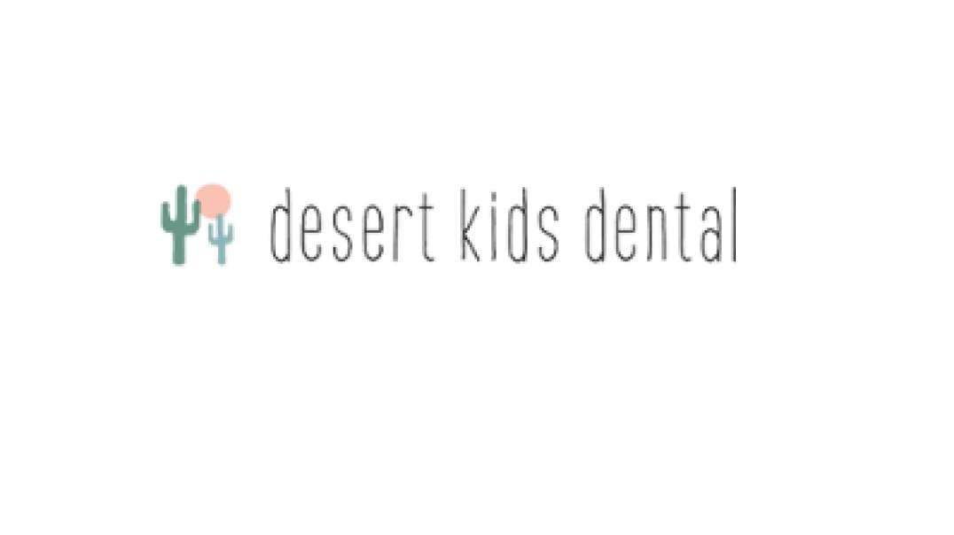 Finding the Perfect Pediatric Dentist Near You | Desert Kids Dental