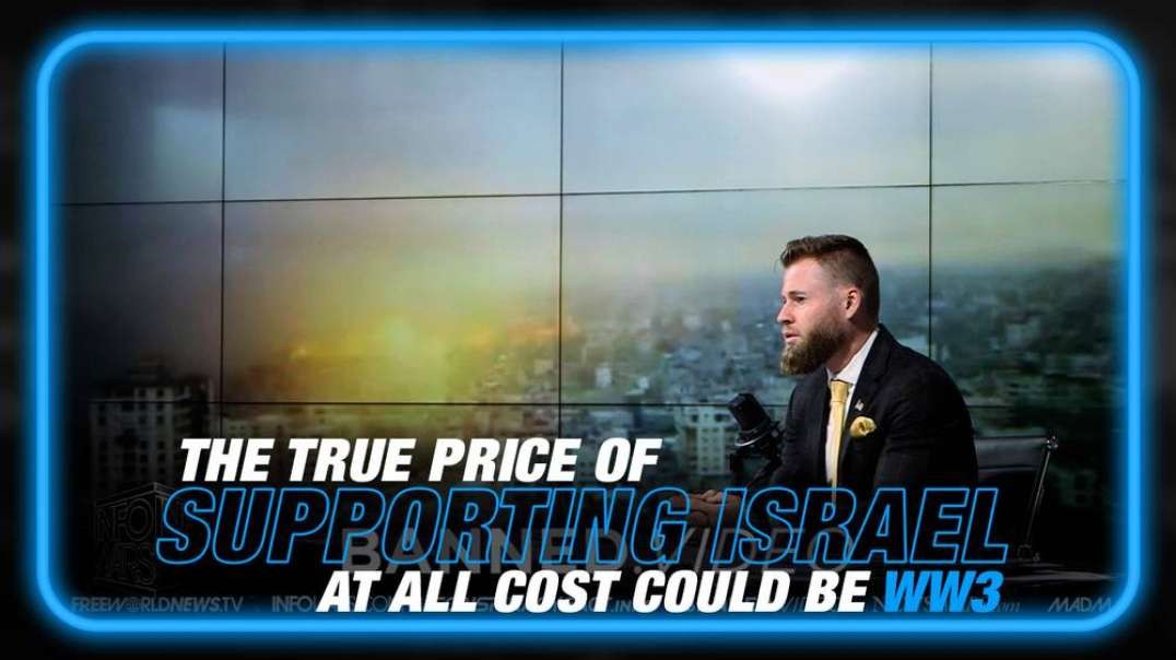 The True Price of Supporting Israel at All Cost Could Lead to WW3