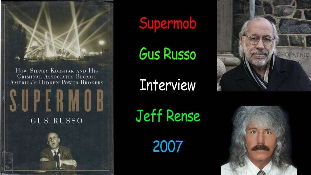 Gus Russo - Supermob Interview Jeff Rense 2007 JOC