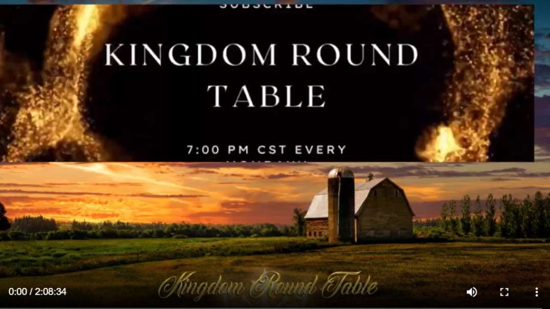 KINGDOM ROUNDTABLE #31 - Where are we at in God's "timeline?" Where are we going??!