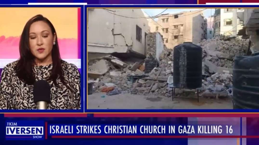 Israel Gaza War Christian Palestinian Church Bombed in Gaza Kim Iversen