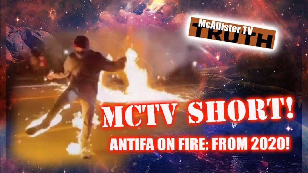 MCTV SHORT_ ANTIFA ON FIRE! MOST HILARIOUS FOR 2020!