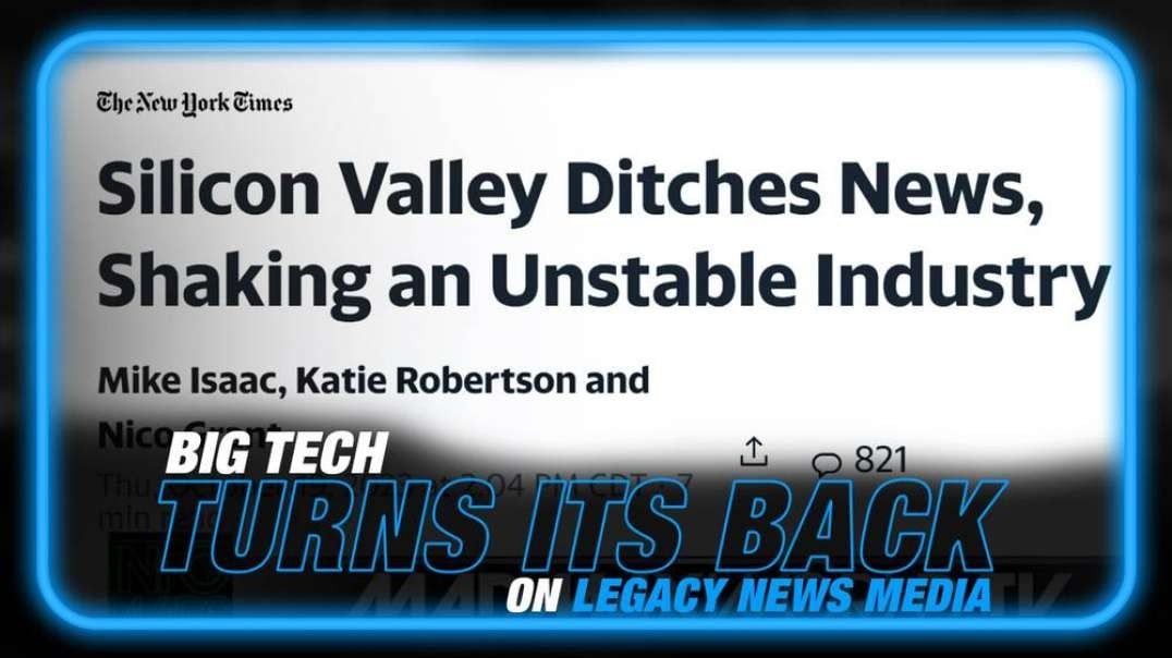 Big Tech Turns Its Back on Legacy News Media