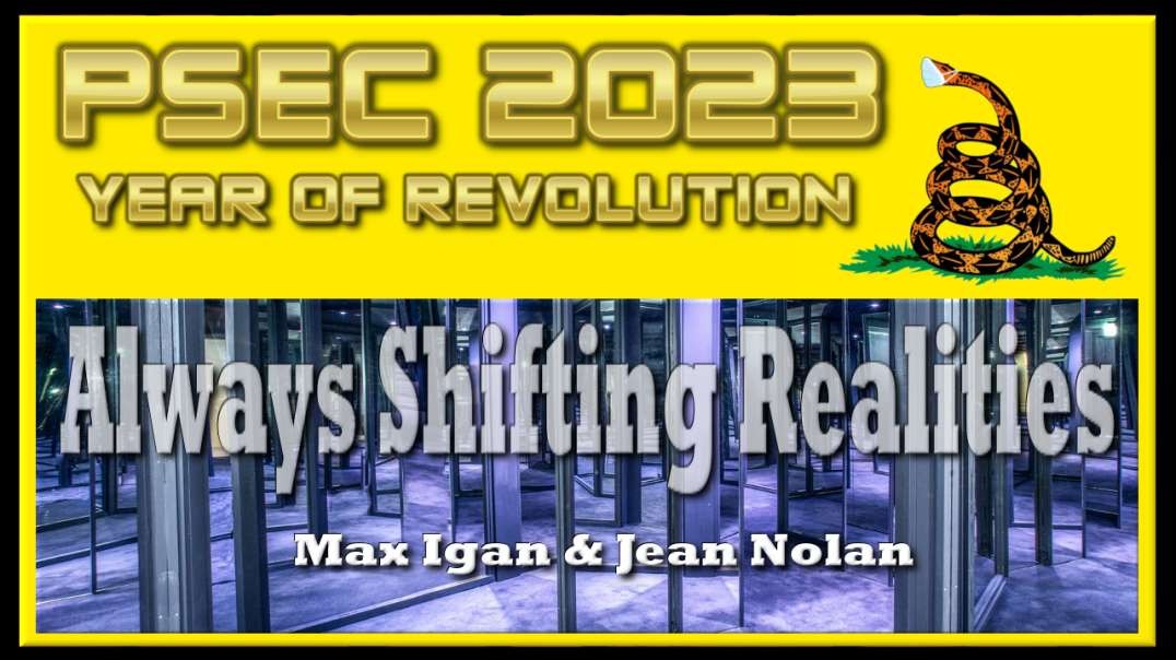 PSEC - 2023 - Always Shifting Realities | Max Igan & Jean Nolan | 432hz [hd 720p]