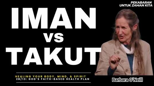 Iman vs Takut - Barbara O'Neill (Dubbing Indonesia)