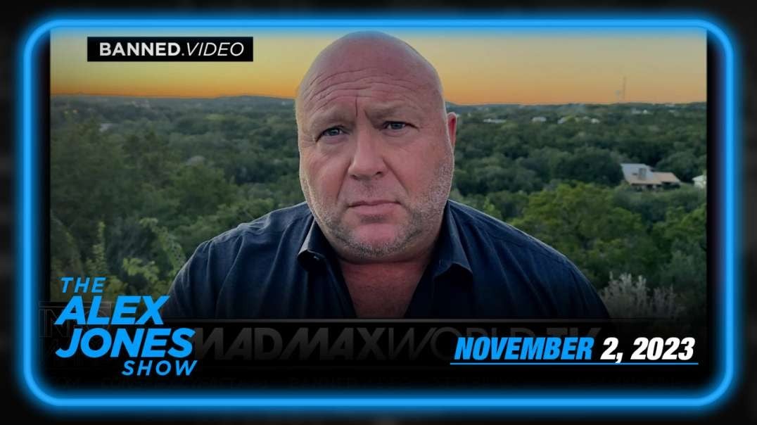 EMERGENCY BROADCAST: Globalists Set to “Release Hell” to Censor Americans, Imprison Trump, Start Global War, Accelerate Border Invasion, Stop Election, MORE — THURSDAY FULL SHOW 11/02/23