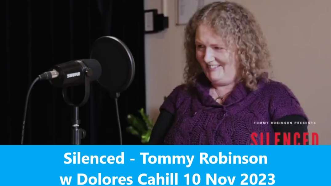 Silenced - Tommy Robinson w Dolores Cahill