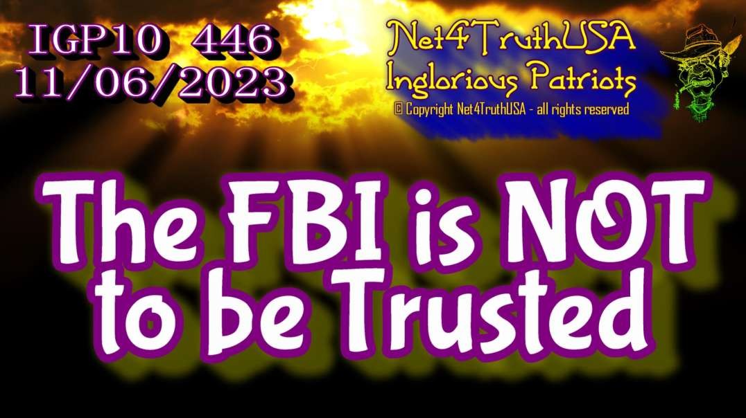 IGP10 446 - The FBI is NOT to be Trusted.mp4