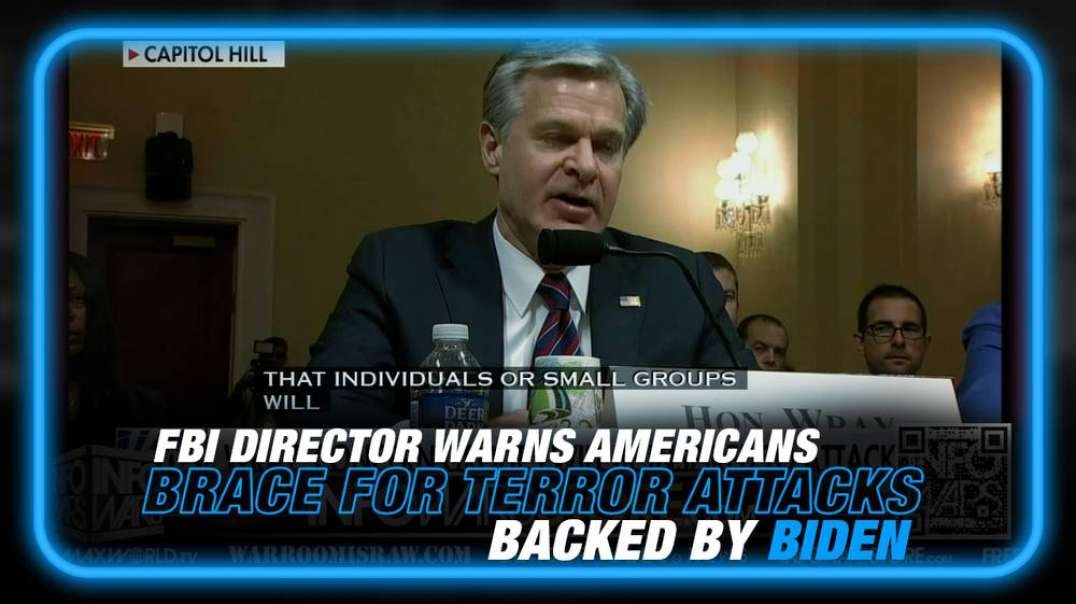 VIDEO- FBI Director Warns Americans to Brace for Islamic Terror Attacks Biden Backed
