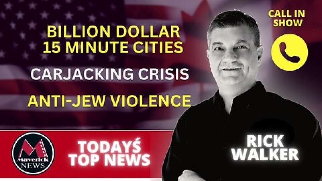 Trudeau's Billion Dollar 15 Minute Cities _ Maverick News Live.mp4