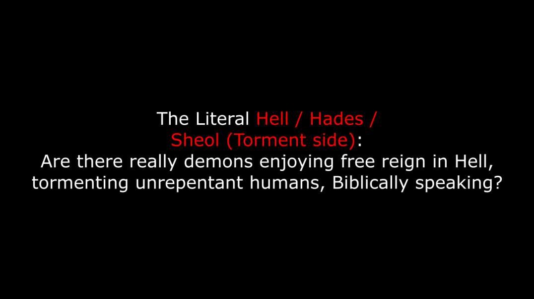 [29-11-23] LITERAL HELL - DO DEMONS TORTURE THE UNREPENTANT IN HELL?