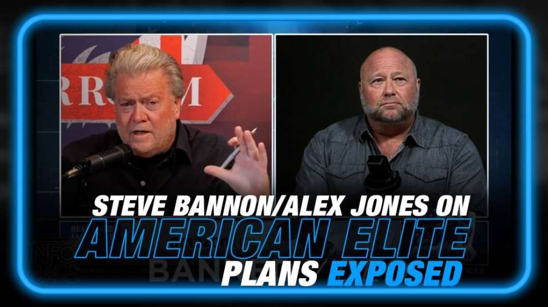 VIDEO- Steve Bannon and Alex Jones Expose the Incompetence of America's Elite and How They Threaten Life on Planet Earth