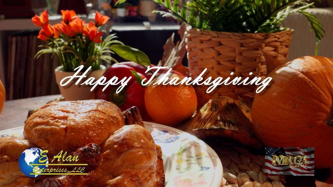 Maga Media, LLC Presents, “Happy Thanksgiving - November 23rd, 2023”