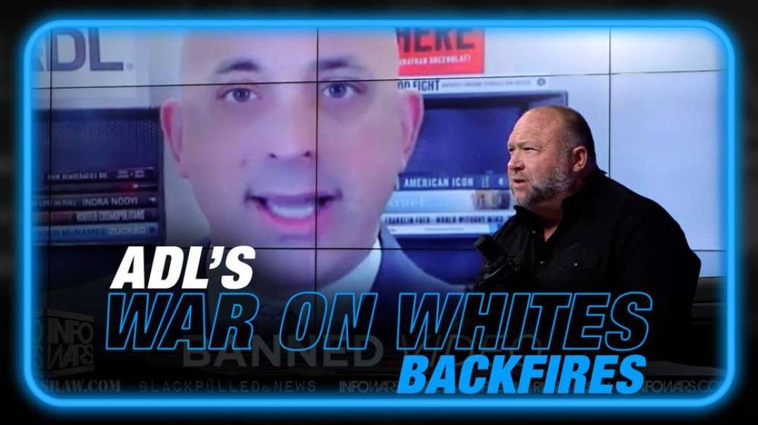 VIDEO- Learn How The ADL's War on Whites Backfires