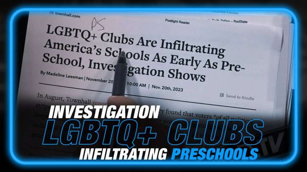 INVESTIGATION- LGBTQ+ Clubs Infiltrating Preschools
