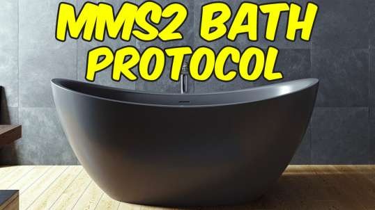 MMS2 Bath Protocol + Benefits & Effects!