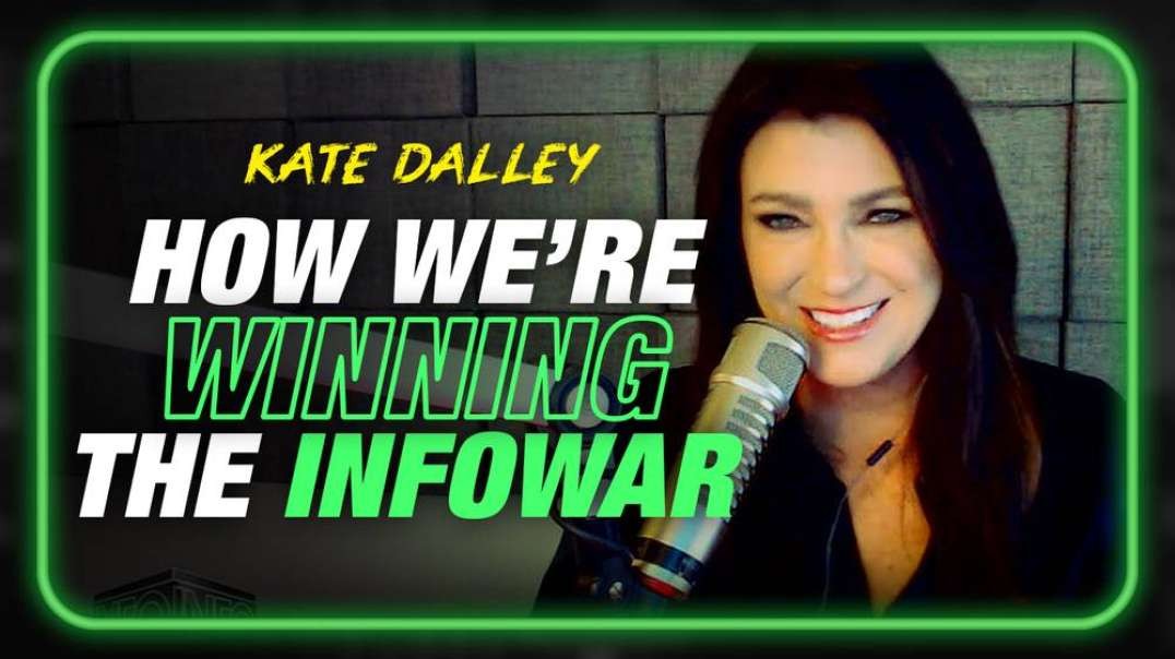 Kate Dalley Lays Out How To Win The Information War
