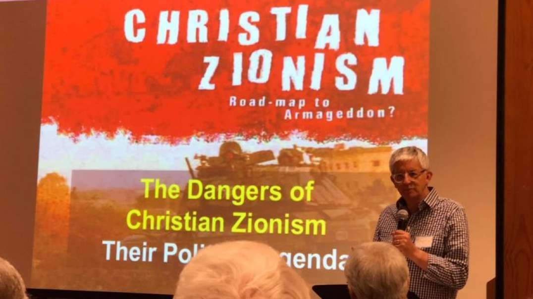 Christian Zionism - The Deceptive Road Map to Armageddon Stephen Sizer.mp4