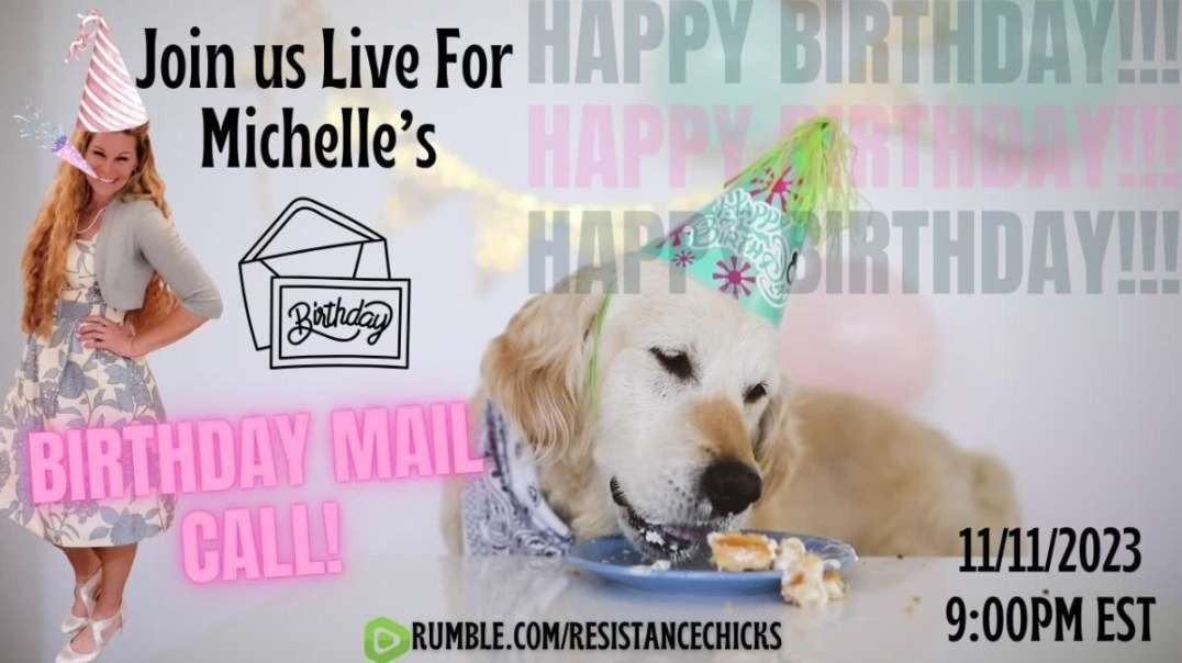 Michelle's Birthday Party Mail Call!!!