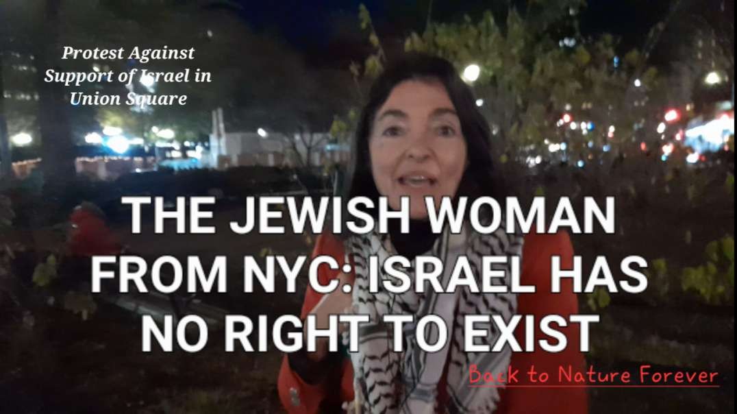 Jewish Woman from NYC: Israel Has No Right to Exist
