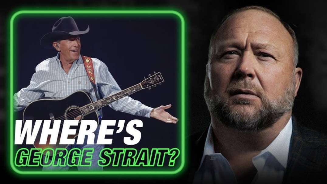 Alex Jones Calls For George Strait And Other Patriots To Join The Fight To Save America From The Globalist Takeover Before It's Too Late
