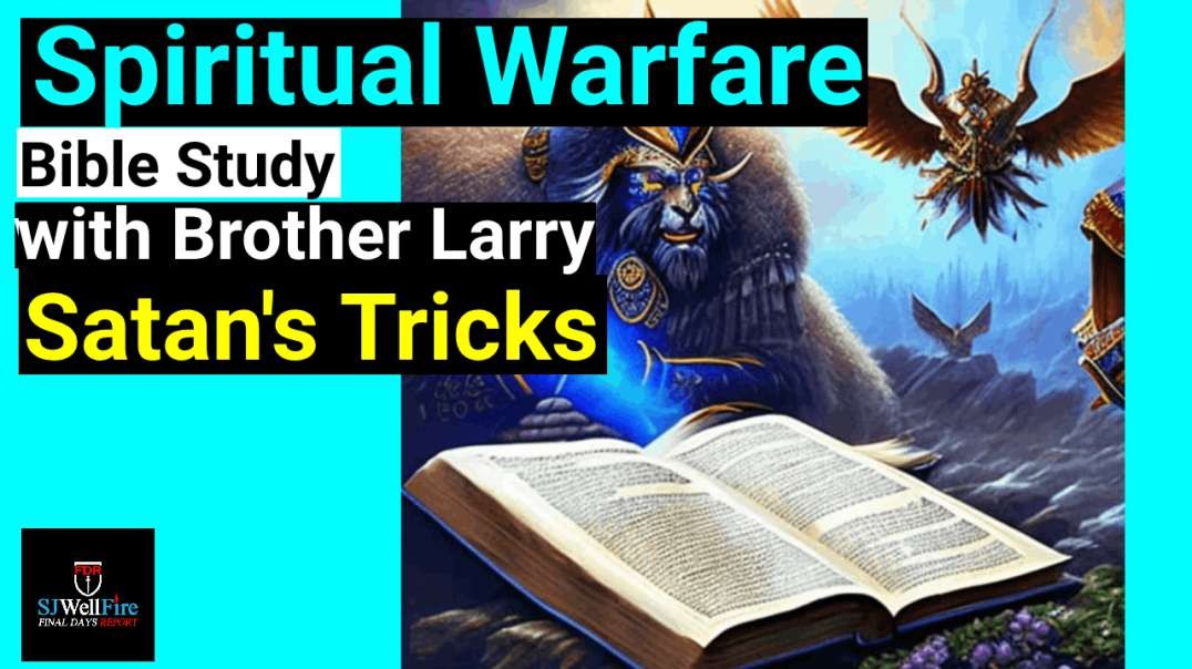 Satan's Trick - Bible Study with Brother Larry