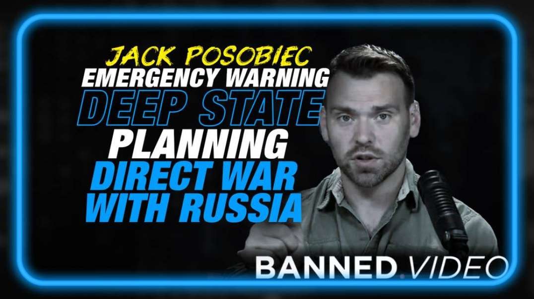 Jack Posobiec Issues Emergency Warning- Deep State Planning Direct War with Russia as October Surprise