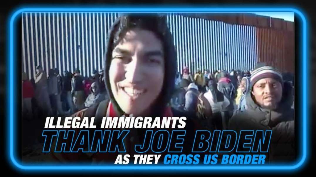VIDEO- Illegal Immigrants Thank Biden as They Cross US Border