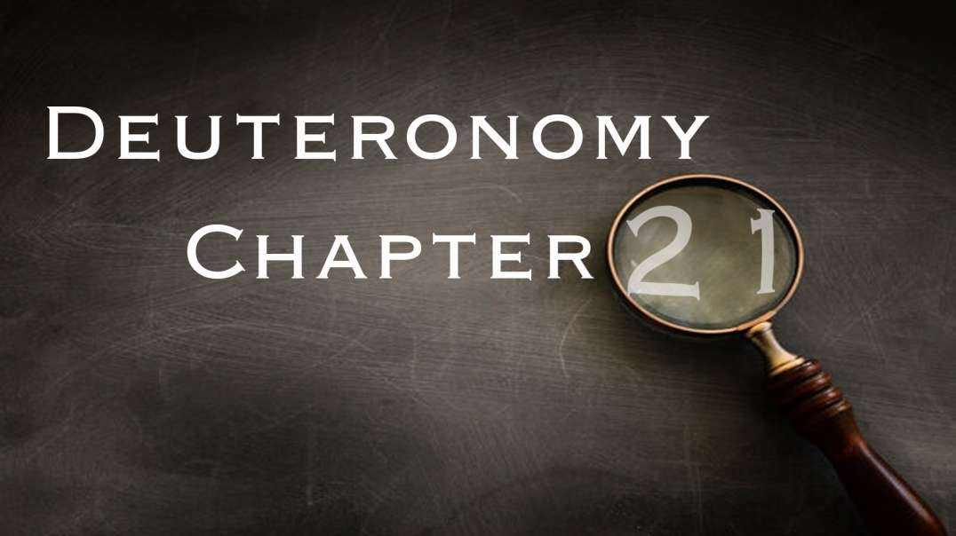 Deuteronomy Chapter 21 | Pastor Anderson