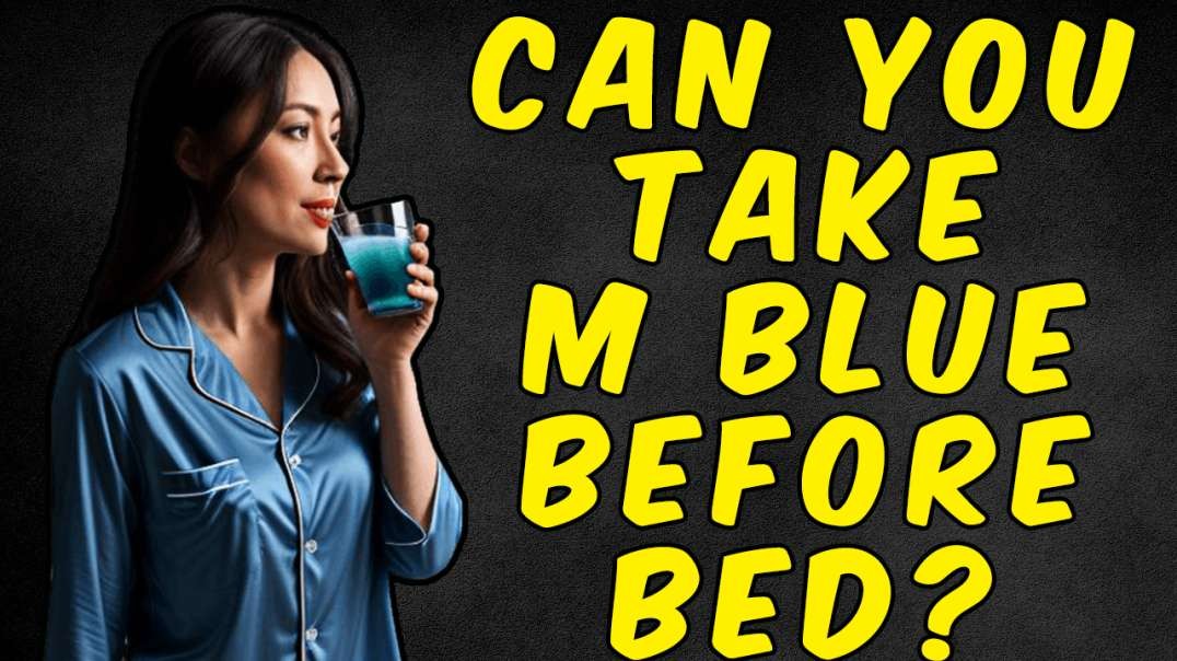 Can You Take Methylene Blue Before Going to Bed?