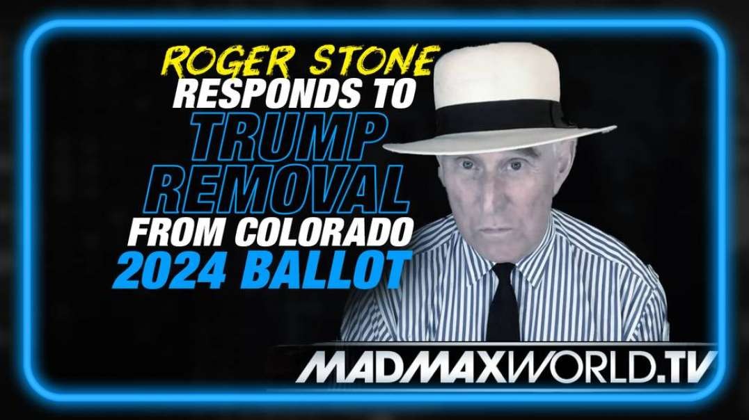 EXCLUSIVE- Roger Stone Responds to Trump Being Removed from Colorado Ballot 'This is Going to Blow Up in Their Face'