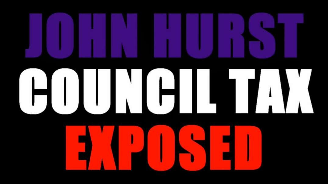 ...JOHN HURST COUNCIL TAX EXPOSED 2016