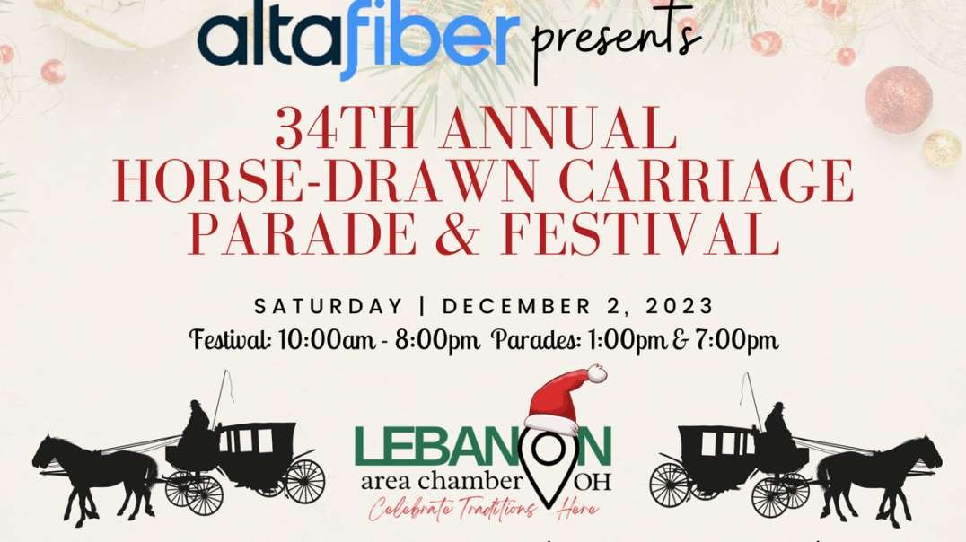 Horse Draw Carriages Parade,  Lebanon Ohio Dec. 2, 2023