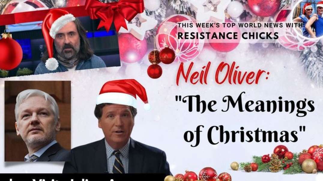 Neil Oliver: The Meanings of Christmas; Tucker Visits Julian Assange 12/24/23