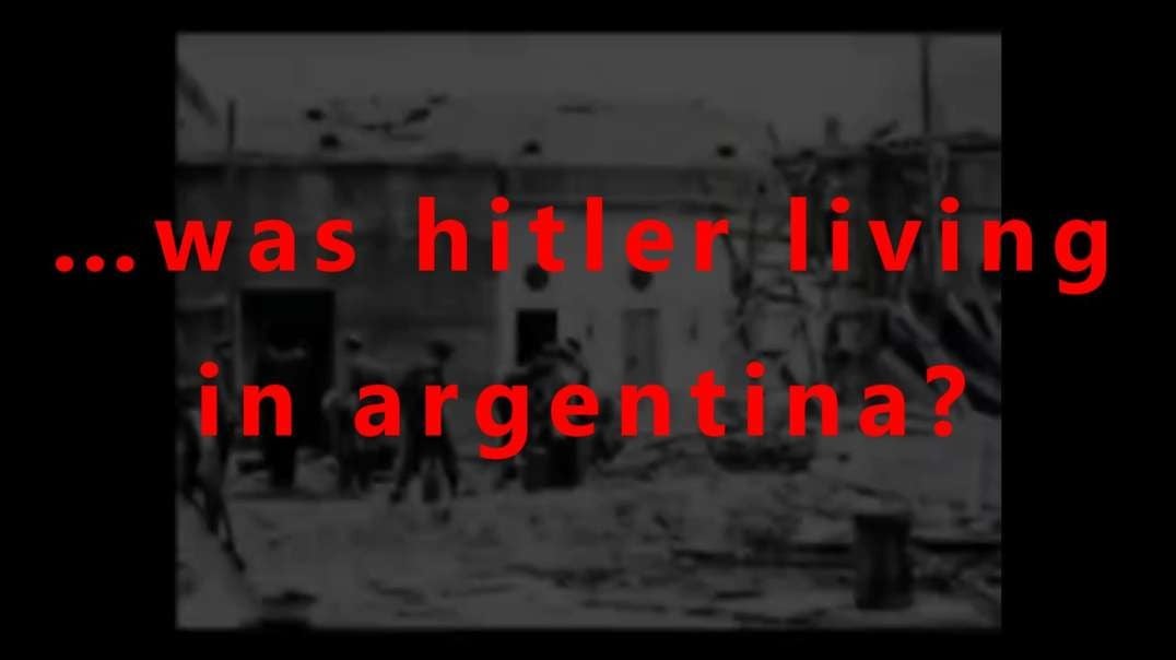 …was hitler living in argentina?
