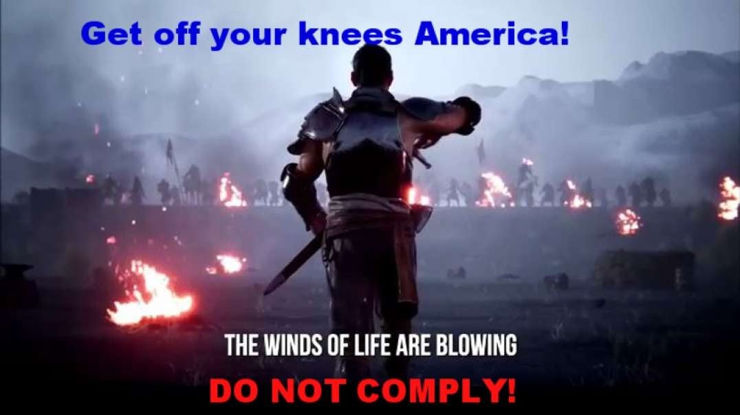 Get off your Knees America; We are NOT the Same!