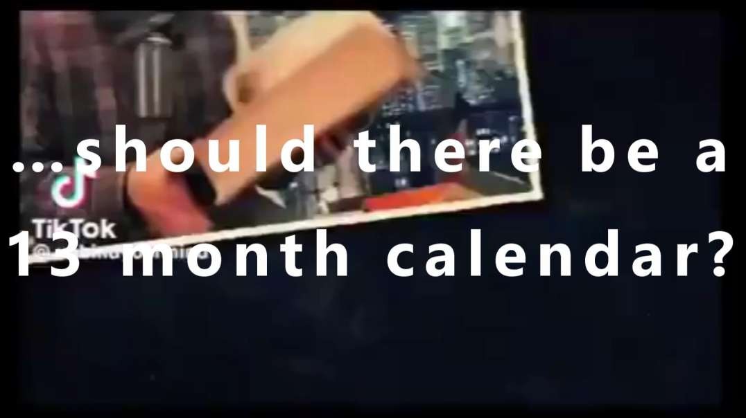 …should there be a 13 month calendar?