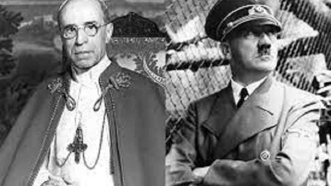 An unholy alliance: the Vatican’s pope & Hitler (2)