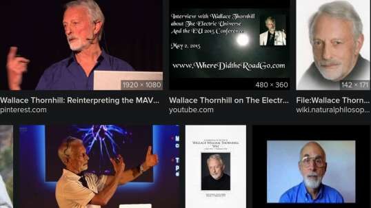 Wallace Thornhill 2014 Audio Explaining The Electric Universe to Believers in Science Seeking Truth