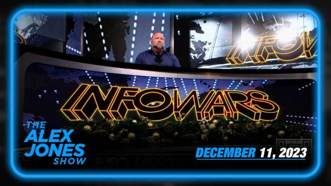 Total Infowar Victory! Alex Jones Drops Massive Truth Bombs to Millions of NEW Listeners on X! Globalists Are FREAKING OUT, Threatening Nuclear War — MONDAY FULL SHOW 12/11/23