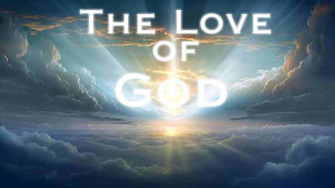 The Love of God | Pastor Anderson