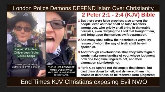 London Police Demons DEFEND Islam Over Christianity