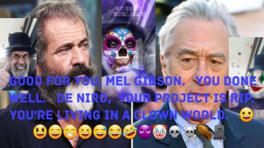 Mel Gibson Now Quits Film With Robert De Niro. 😀😃😄😁😆😅😂🤣😈🤡💀☠⚰🪦