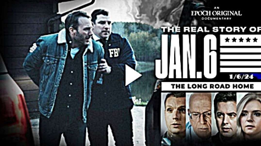 The Real Story of January 6 Part 2 - The Long Road Home (NEW Documentary)